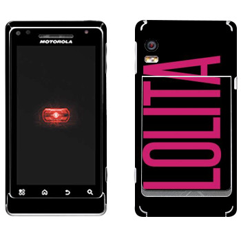   «Lolita»   Motorola A956 Droid 2 Global