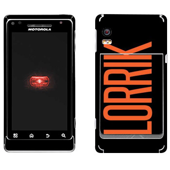   «Lorrik»   Motorola A956 Droid 2 Global