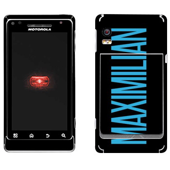   «Maximilian»   Motorola A956 Droid 2 Global