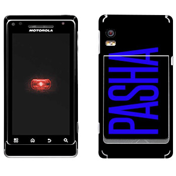   «Pasha»   Motorola A956 Droid 2 Global