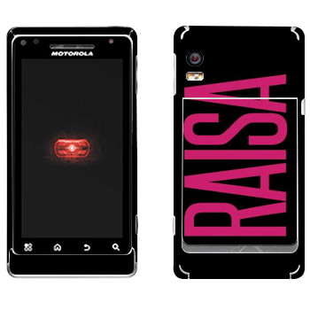   «Raisa»   Motorola A956 Droid 2 Global