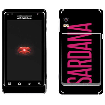   «Sardana»   Motorola A956 Droid 2 Global