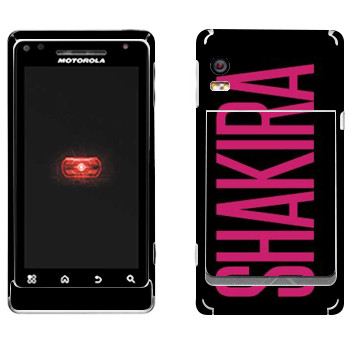   «Shakira»   Motorola A956 Droid 2 Global