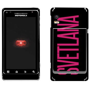   «Svetlana»   Motorola A956 Droid 2 Global