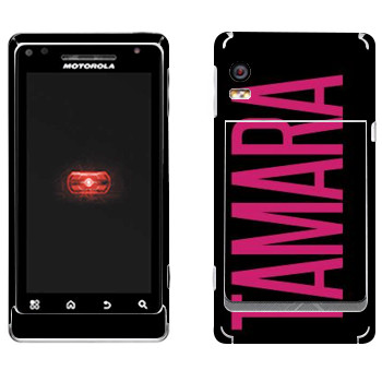   «Tamara»   Motorola A956 Droid 2 Global