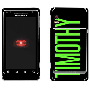   «Timothy»   Motorola A956 Droid 2 Global