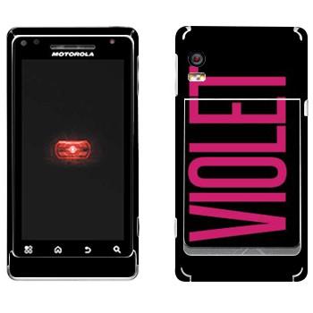   «Violet»   Motorola A956 Droid 2 Global