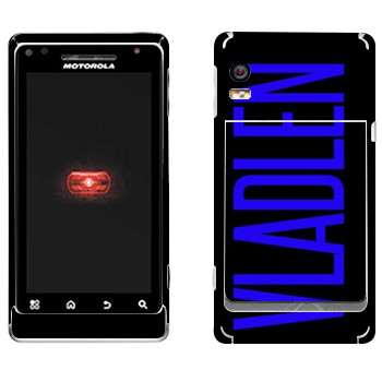   «Vladlen»   Motorola A956 Droid 2 Global