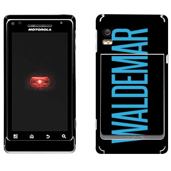   «Waldemar»   Motorola A956 Droid 2 Global