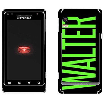   «Walter»   Motorola A956 Droid 2 Global