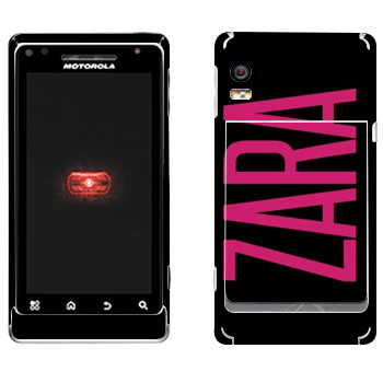   «Zara»   Motorola A956 Droid 2 Global