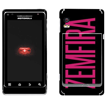   «Zemfira»   Motorola A956 Droid 2 Global