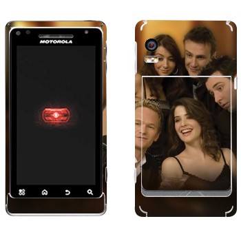   « How I Met Your Mother»   Motorola A956 Droid 2 Global