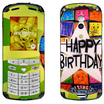   «  Happy birthday»   Motorola E1, E398 Rokr