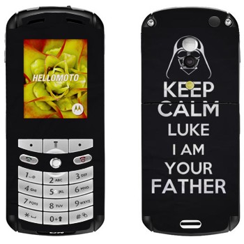   «Keep Calm Luke I am you father»   Motorola E1, E398 Rokr