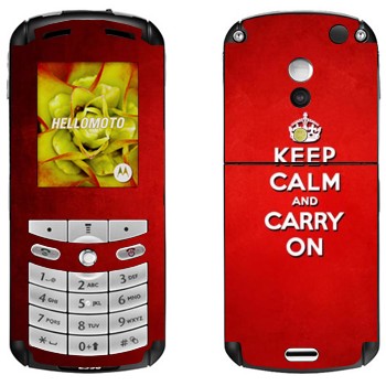   «Keep calm and carry on - »   Motorola E1, E398 Rokr