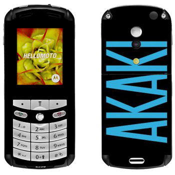   «Akaki»   Motorola E1, E398 Rokr