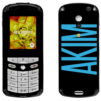   «Akim»   Motorola E1, E398 Rokr