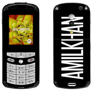   «Amilkhan»   Motorola E1, E398 Rokr