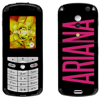   «Ariana»   Motorola E1, E398 Rokr