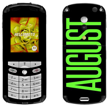   «August»   Motorola E1, E398 Rokr