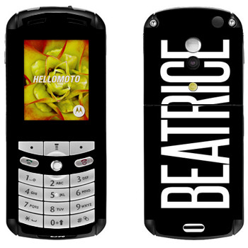   «Beatrice»   Motorola E1, E398 Rokr