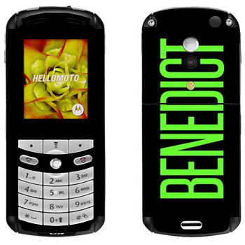   «Benedict»   Motorola E1, E398 Rokr