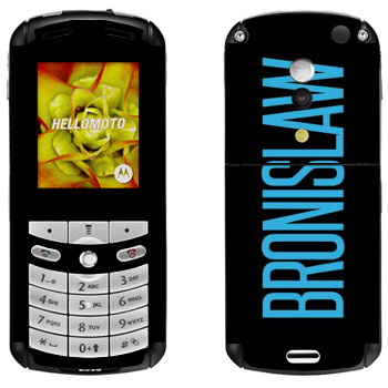   «Bronislaw»   Motorola E1, E398 Rokr
