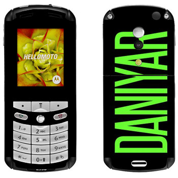   «Daniyar»   Motorola E1, E398 Rokr