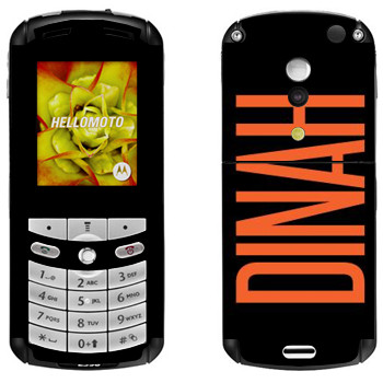   «Dinah»   Motorola E1, E398 Rokr