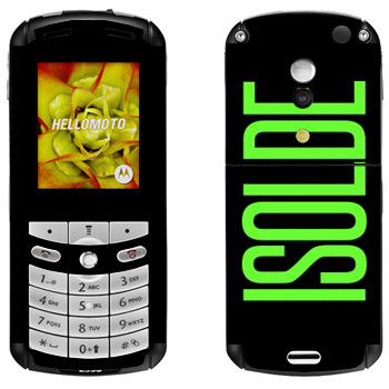   «Isolde»   Motorola E1, E398 Rokr
