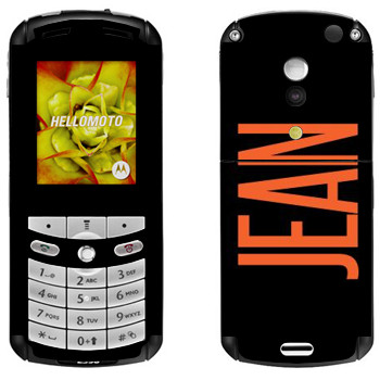   «Jean»   Motorola E1, E398 Rokr