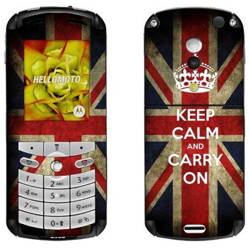   «Keep calm and carry on»   Motorola E1, E398 Rokr