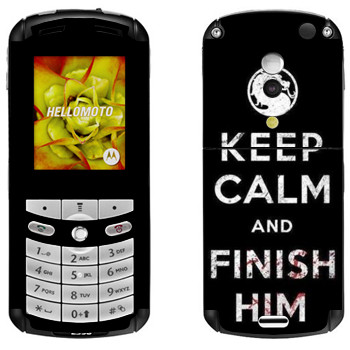   «Keep calm and Finish him Mortal Kombat»   Motorola E1, E398 Rokr