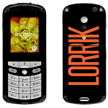   «Lorrik»   Motorola E1, E398 Rokr