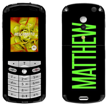   «Matthew»   Motorola E1, E398 Rokr