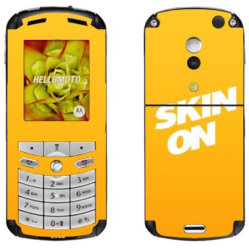   « SkinOn»   Motorola E1, E398 Rokr