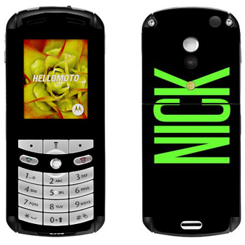   «Nick»   Motorola E1, E398 Rokr