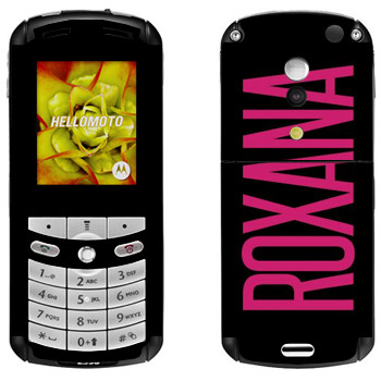   «Roxana»   Motorola E1, E398 Rokr