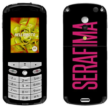   «Serafima»   Motorola E1, E398 Rokr