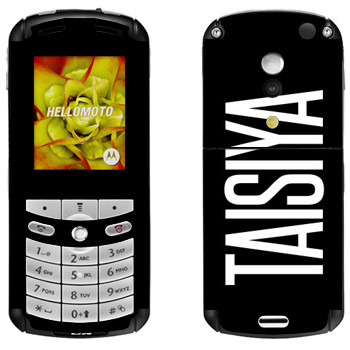   «Taisiya»   Motorola E1, E398 Rokr