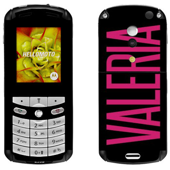   «Valeria»   Motorola E1, E398 Rokr