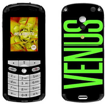   «Venus»   Motorola E1, E398 Rokr