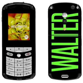   «Walter»   Motorola E1, E398 Rokr