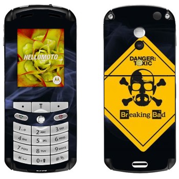   «Danger: Toxic -   »   Motorola E1, E398 Rokr