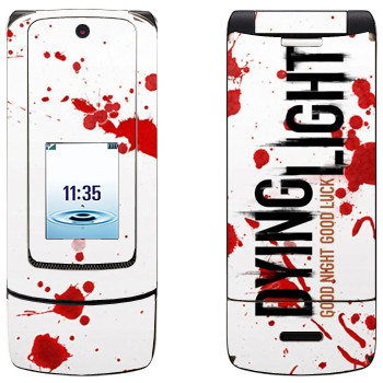   «Dying Light  - »   Motorola K3 Krzr