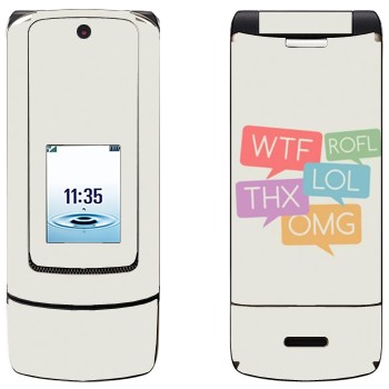  «WTF, ROFL, THX, LOL, OMG»   Motorola K3 Krzr