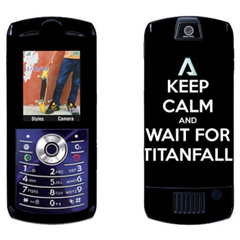  «Keep Calm and Wait For Titanfall»   Motorola L7E Slvr