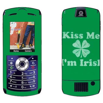   «Kiss me - I'm Irish»   Motorola L7E Slvr