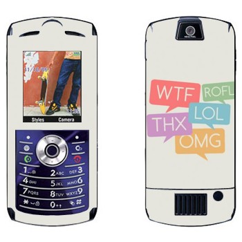   «WTF, ROFL, THX, LOL, OMG»   Motorola L7E Slvr